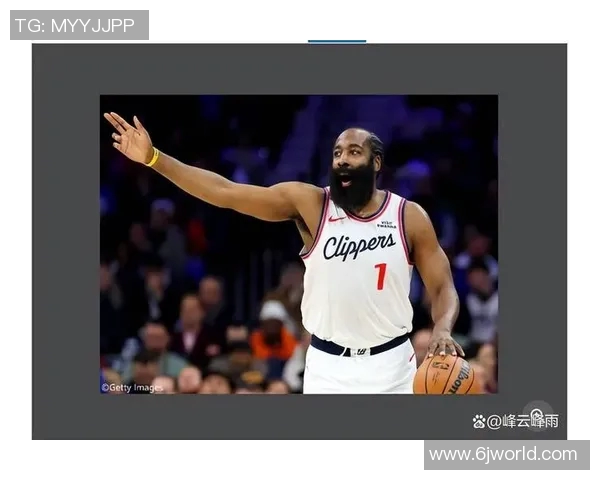 哈登状态骤降引发76人续约犹豫或将影响未来球队计划