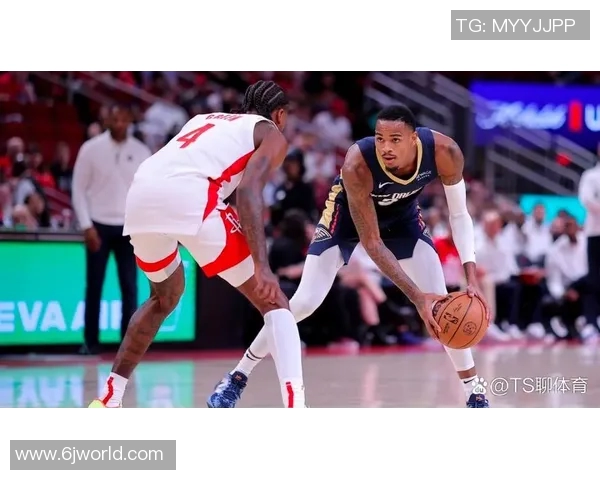 火箭与鹈鹕对决精彩瞬间回顾最新视频分享